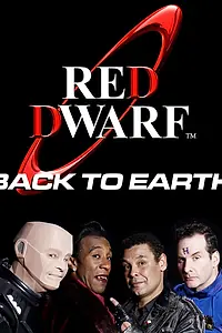 Постер к фильму «Red Dwarf: Back to Earth (2009)»
