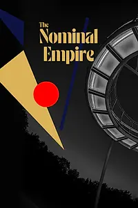 Постер к мультфильму «The Nominal Empire (2018)»