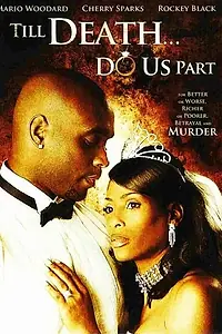Главный постер фильма «Till Death... Do Us Part (2008)»