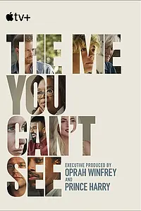 Главный постер сериала «The Me You Can't See (2021)»