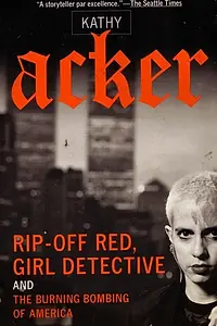 Главный постер фильма «Who's Afraid of Kathy Acker? (2007)»