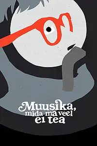 Главный постер фильма «Музыка, которую я еще не знаю (2021)»