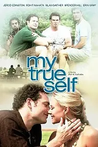 Постер к фильму «My True Self (2008)»