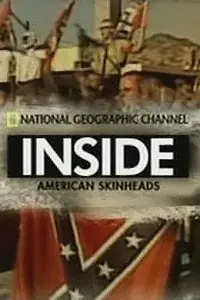 Главный постер фильма «Inside: American Skinheads (2007)»
