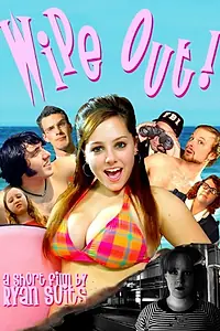 Постер к фильму «Wipe Out! (2008)»