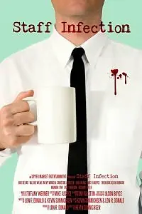 Постер к фильму «Staff Infection (2009)»