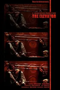 Постер к фильму «The Elevator (2005)»