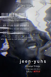 Главный постер сериала «Jeen-yuhs: Трилогия Канье (2022)»