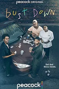 Постер к сериалу «Bust Down (2022)»