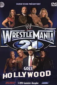 Главный постер фильма «WWE РестлМания 21 (2005)»