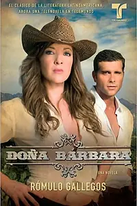 Постер к сериалу «Донья Барбара (2008 - 2009)»