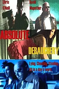 Постер к фильму «Absolute Debauchery (2008)»