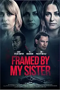 Главный постер фильма «Framed by My Sister (2022)»