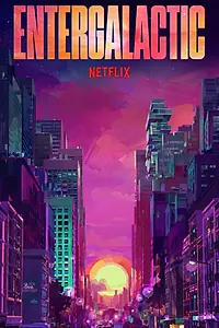Постер к мультфильму «Энтергалактик (2022)»