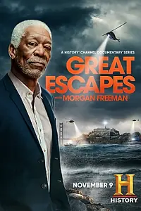 Постер к сериалу «Великие побеги с Морганом Фриманом (2021 - 2024)»