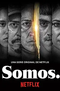 Постер к сериалу «Somos. (2021)»