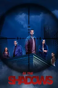 Постер к сериалу «In the Shadows (2022)»