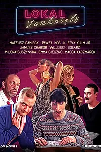Главный постер фильма «Lokal zamkniety (2021)»