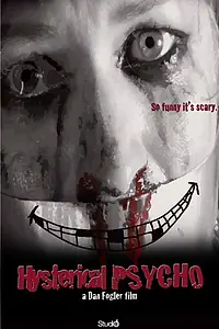 Главный постер фильма «Истерический психопат (2009)»