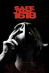 Главный постер фильма «Safe House 1618 (2021)»