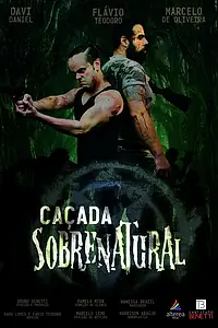 Постер к фильму «Caçada Sobrenatural (2018)»