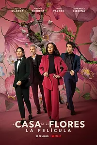 Постер к фильму «The House of Flowers: The Movie (2021)»