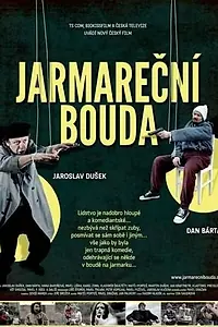 Постер к фильму «Jarmarecní bouda (2009)»