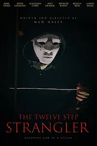 Постер к фильму «The Twelve Step Strangler (2021)»