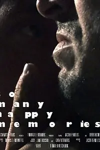 Главный постер фильма «So Many Happy Memories (2008)»