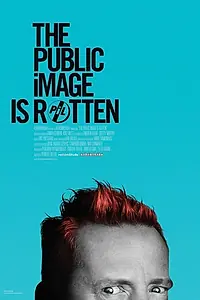 Постер к фильму «The Public Image is Rotten (2017)»