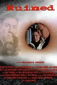 Постер к фильму «Ruined (2009)»