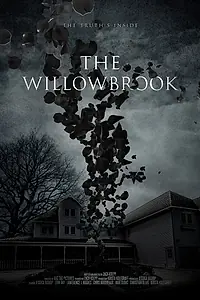 Главный постер фильма «The Willowbrook (2022)»