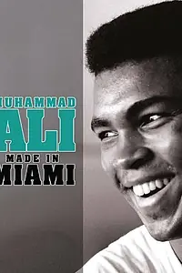 Главный постер фильма «Muhammad Ali: Made in Miami (2008)»