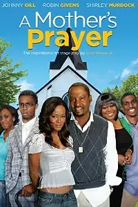 Постер к фильму «A Mother's Prayer (2009)»