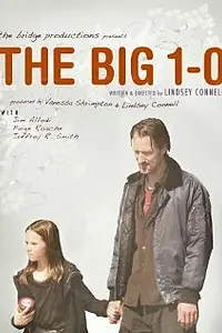 Постер к фильму «The Big 1-0 (2009)»