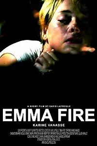 Постер к фильму «Emma Fire (2009)»