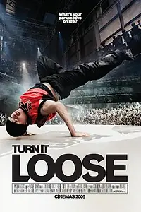 Постер к фильму «Turn It Loose (2009)»