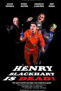 Постер к фильму «Henry Blackhart Is Dead! (2008)»