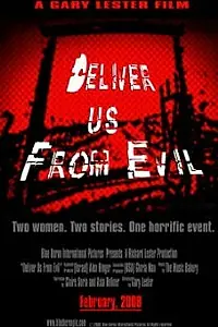 Постер к фильму «Deliver Us from Evil (2008)»