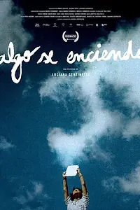 Постер к фильму «Algo se enciende (A fire burns) (2021)»