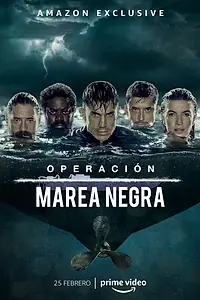 Постер к сериалу «Operación Marea Negra (2022)»