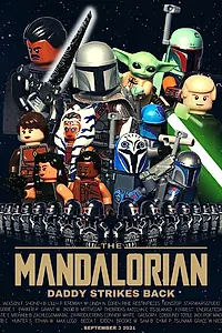 Главный постер мультфильма «LEGO the Mandalorian: Daddy Strikes Back - A Star Wars Story (2021)»