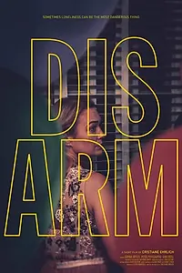 Постер к фильму «Disarm (2022)»