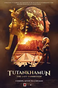 Главный постер фильма «Тутанхамон: Последняя выставка (2022)»