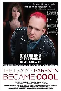 Постер к фильму «The Day My Parents Became Cool (2009)»