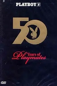 Постер к фильму «Playboy: 50 Years of Playmates (2004)»
