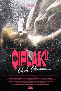Главный постер сериала «Çiplak 2: Ölenle Ölünmez (2021)»