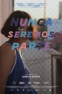 Постер к фильму «Nunca seremos parte (2022)»