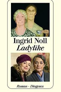 Главный постер фильма «Ladylike - Jetzt erst recht! (2009)»