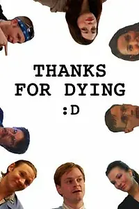 Постер к фильму «Thanks for Dying (2009)»